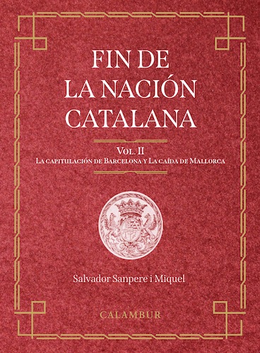 Fin de la nación catalana. Vol. II