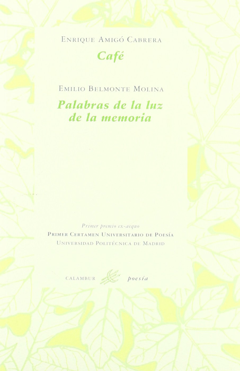 Café / Palabras de la luz de la memoria