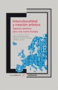 Interculturalidad y creación artística : Espacios poéticos para una nueva Europa