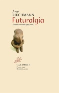 Futuralgia : Poesía reunida 1979-2000