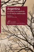 Argentina y la guerra civil española. La voz de los intelectuales