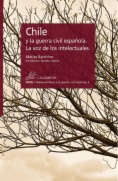 Chile y la guerra civil española. La voz de los intelectuales